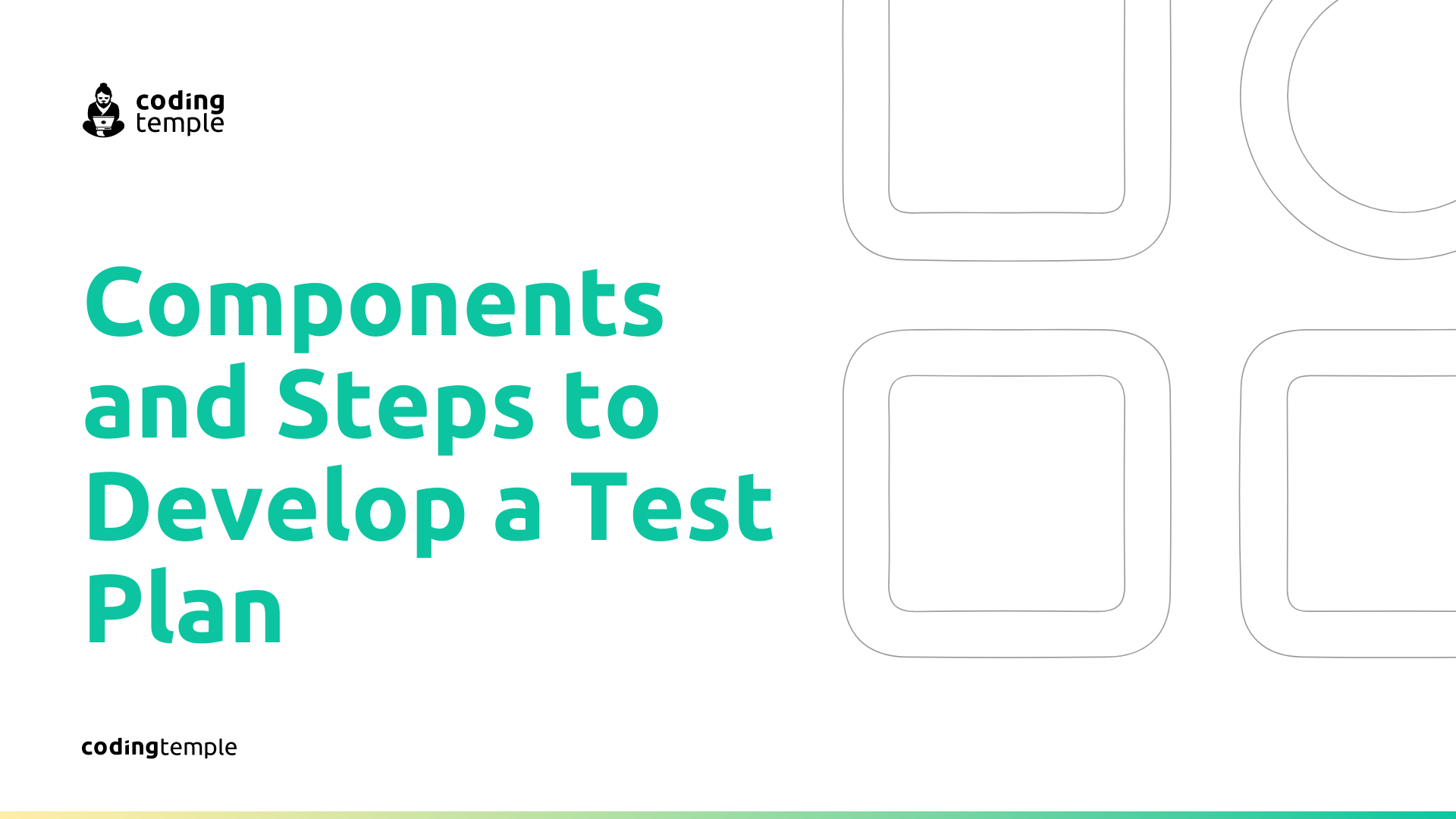 Topic 3: Test Planning and Case Creation | Coding Temple Flexible